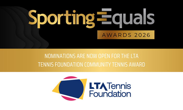 Recognising inclusion in sport: LTA Tennis Foundation supports the sporting equals awards