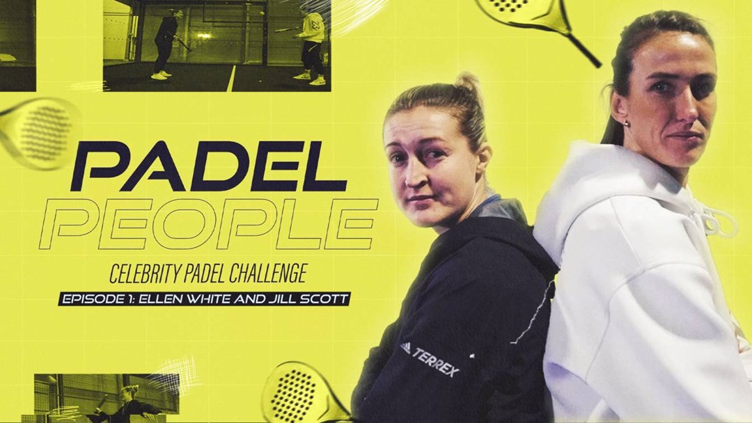 Padel people graphic with Ellen White and Jill Scott