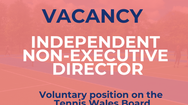 Vacancy : Independent Non-Executive Director at Tennis Wales