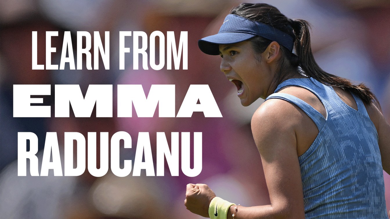 Three things you can learn from Emma Raducanu